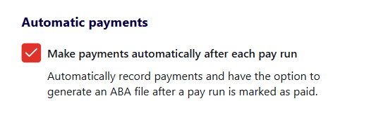 Automatic payments checkbox in the Payroll Settings, Payments screen.