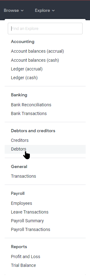 Image of the Explore menu, showing the Debtors Explore selected.