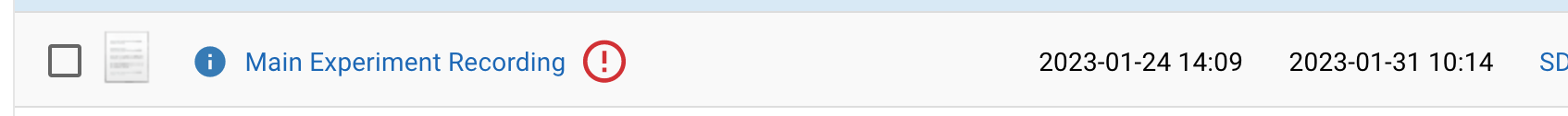 Screenshot of row of the table of document on the workspace. The name of the document is "Main Experiment Recording" and it has a warning icon indicating that the document is in an invalid state.