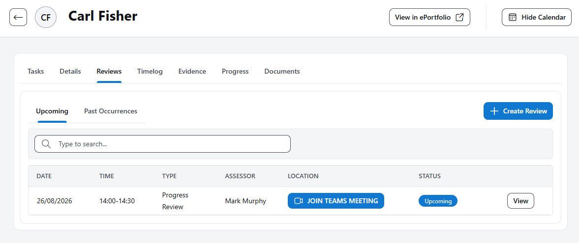 The reviews tab displays upcoming and previous Progress Reviews, displaying the date, time, Assessor who booked each review, the location and the status
