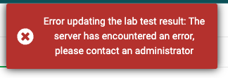 Critical error experienced when the system cannot save the changes made to the lab test result
