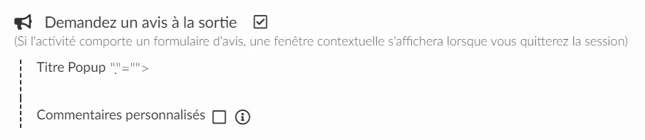 option pour demander un avis à la sortie