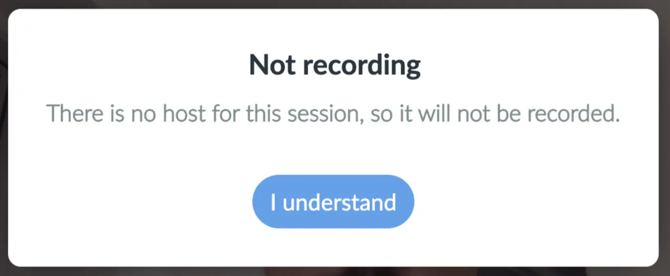 Not recording pop up message