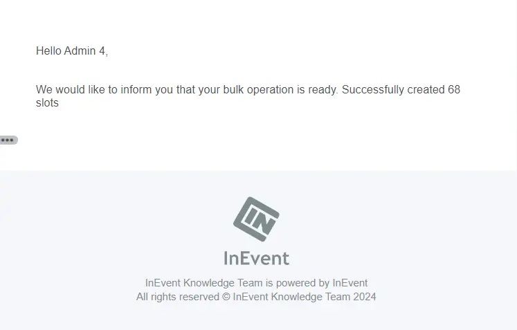 Image showing email received notifying successful bulk slots creation