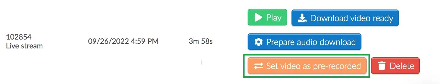 Setting the recording as pre-recorded content