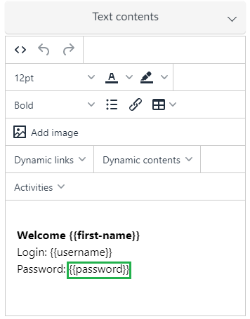 Text contents box, manually adding {{password}}