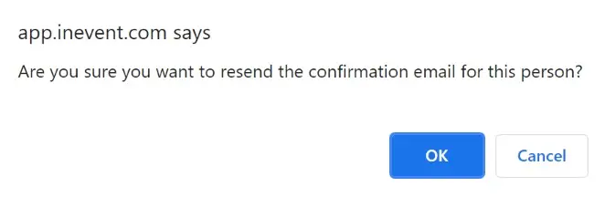 A pop-up asking if you are sure you want to resend the email for this person