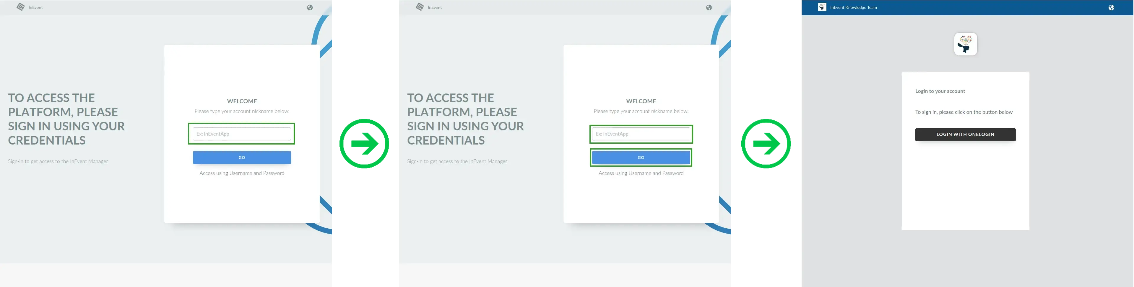 Captures d'écran montrant le processus de connexion à l'aide d'un compte Entreprise.