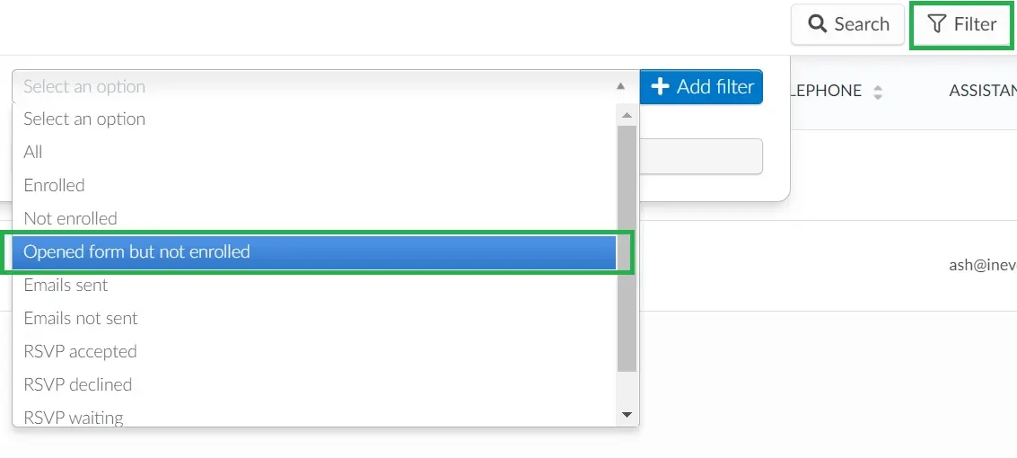  People > Invitees > Filter > Add filter > Opened form but not enrolled