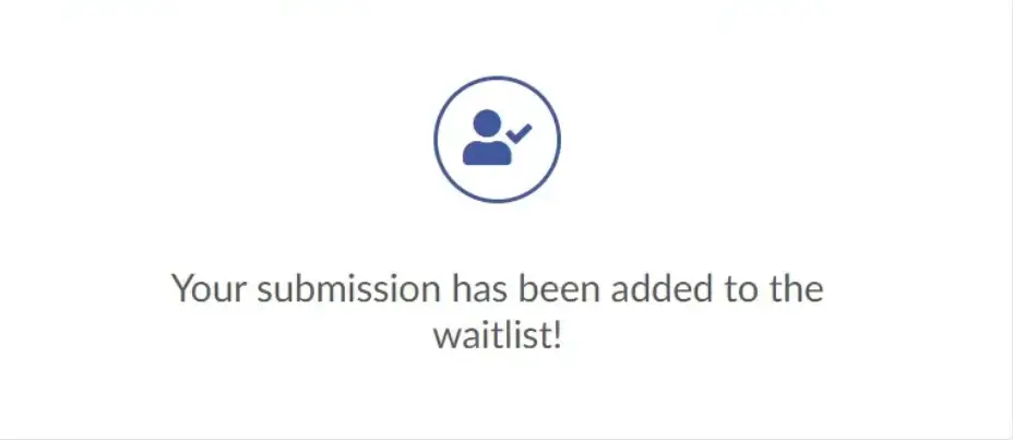 Submission added to waitlist