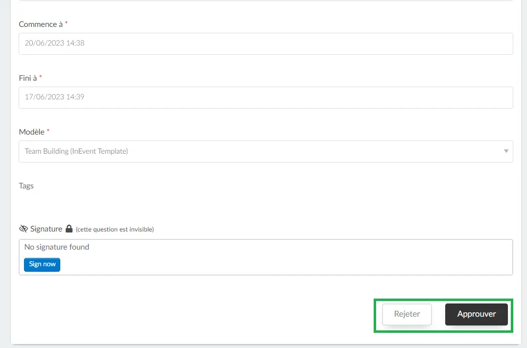 les boutons Rejeter et Approuver à la fin de la soumission du formulaire.