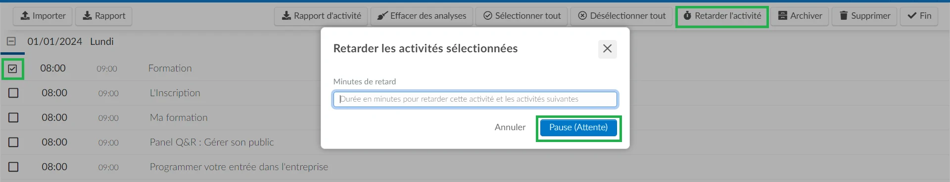 Comment retarder des activités