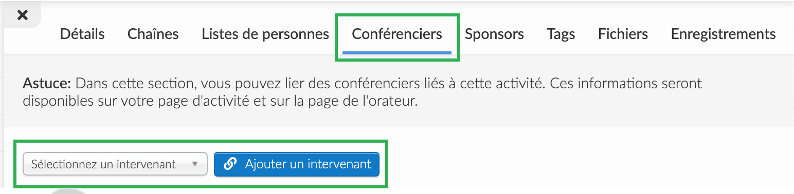 Comment ajouter des conférenciers dans l'activité