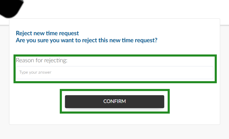 Image showing rejection reason field and confirm button.