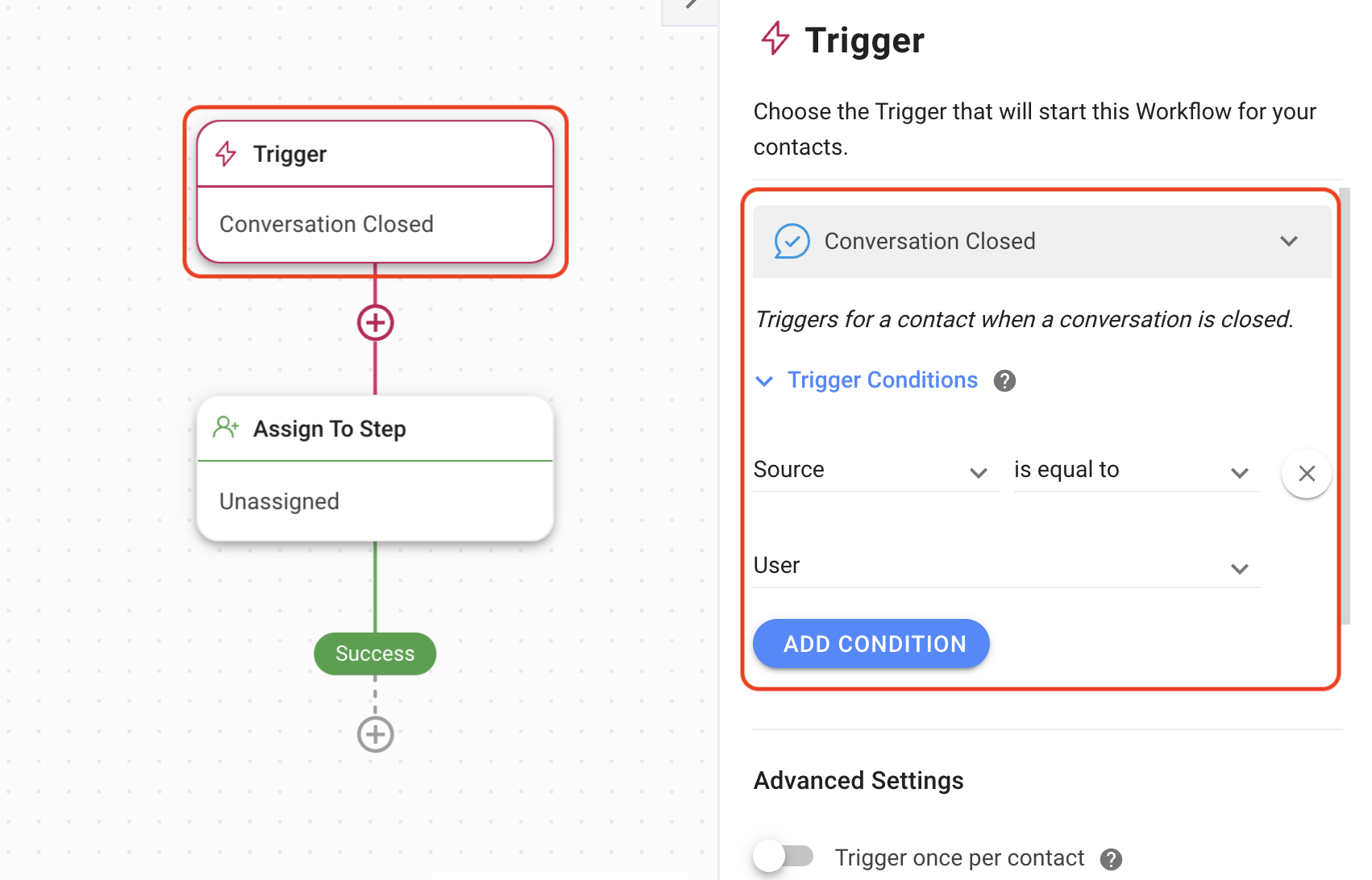 Configure Trigger to start the Unassign Agent Workflow when a conversation is closed by an agent. 