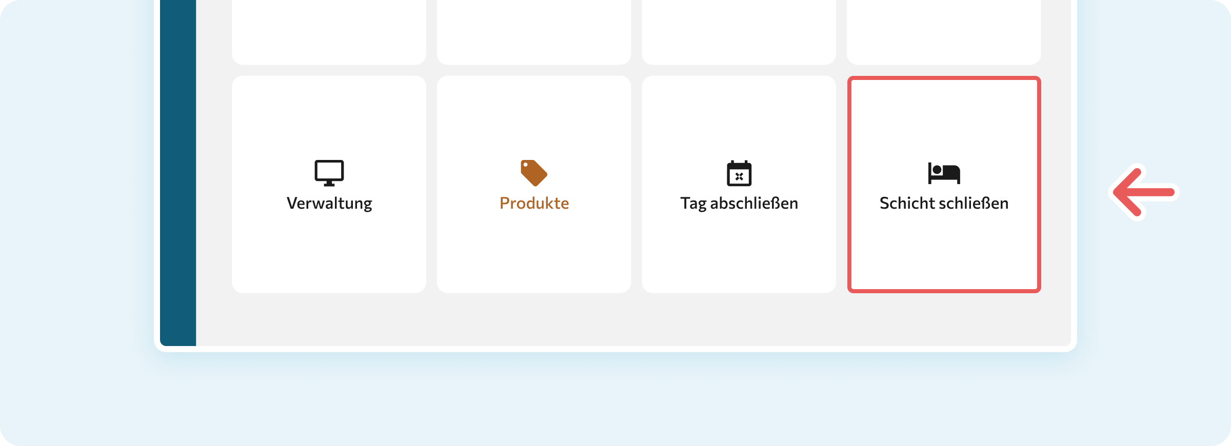Screenshot des Hauptmenüs mit Schicht schließen Kachel