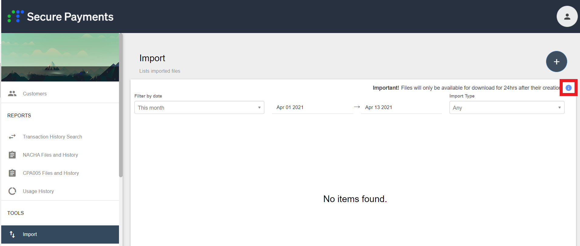 Import page within Secure Payments. In the top right corner of the page, a box highlights the 'i' icon that pulls up templates.