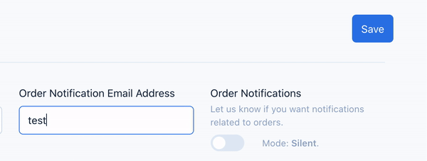 input order notification email, enable order notifications, click save