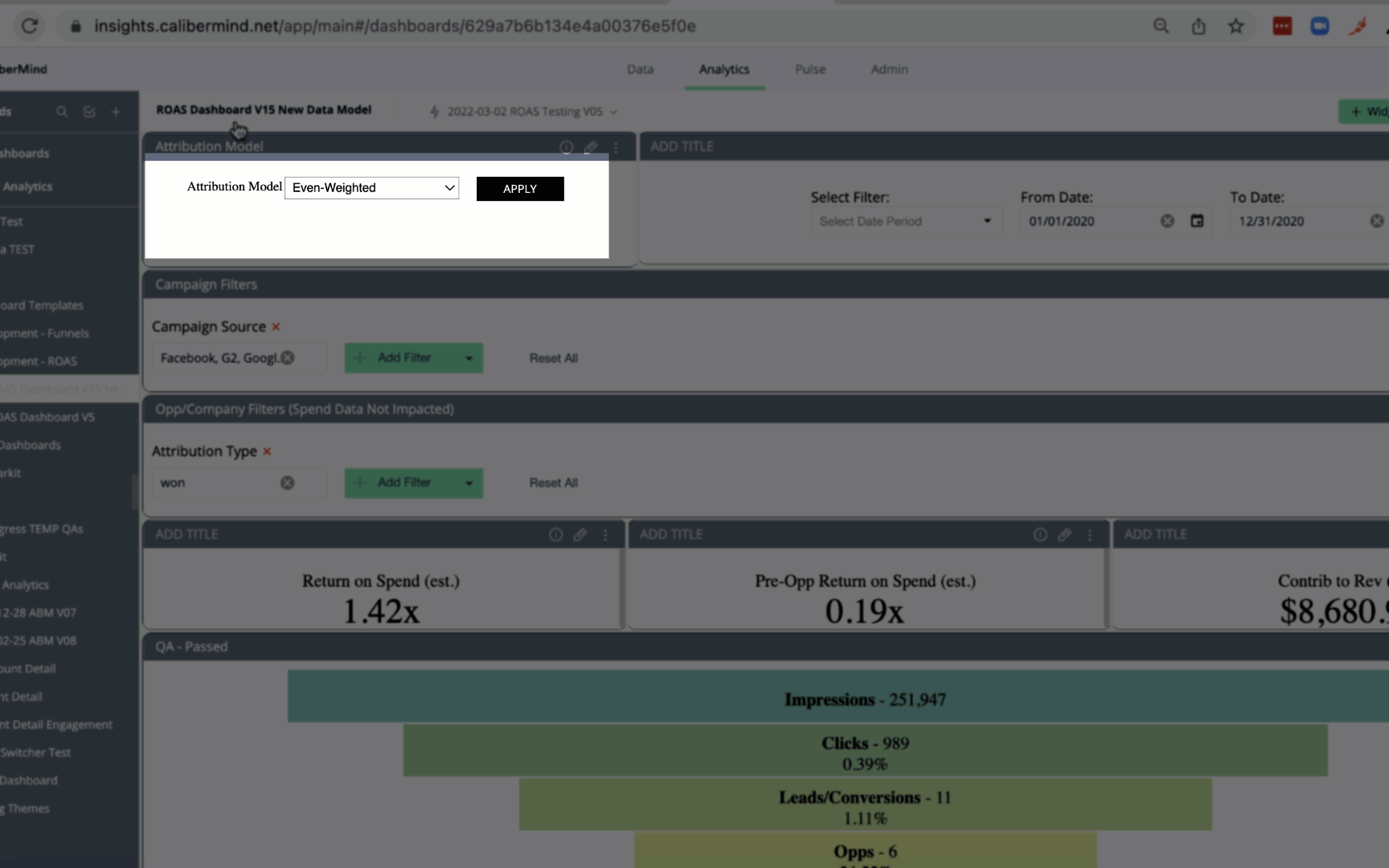 select the CaliberMind ROAS attribution model you want to run with