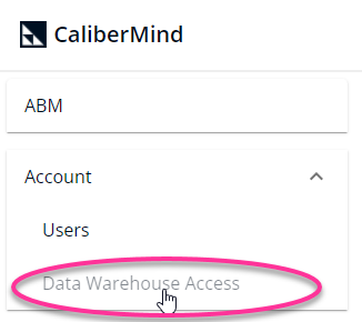 On the CaliberMind Admin Home Page, Select the Data Warehouse Access Option