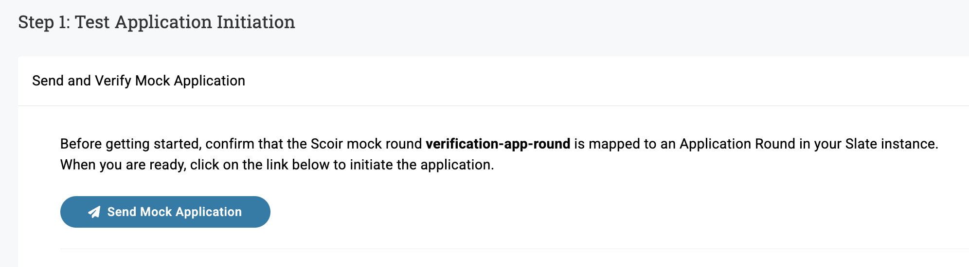 Screenshot of a web page outlining 'Step 1: Test Application Initiation,' with instructions to send and verify a mock application.