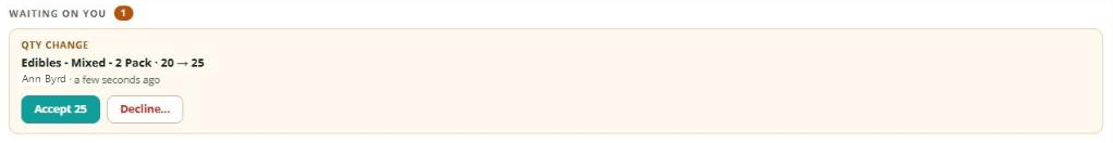 Waiting on you card for a quantity change request with Accept and Decline buttons