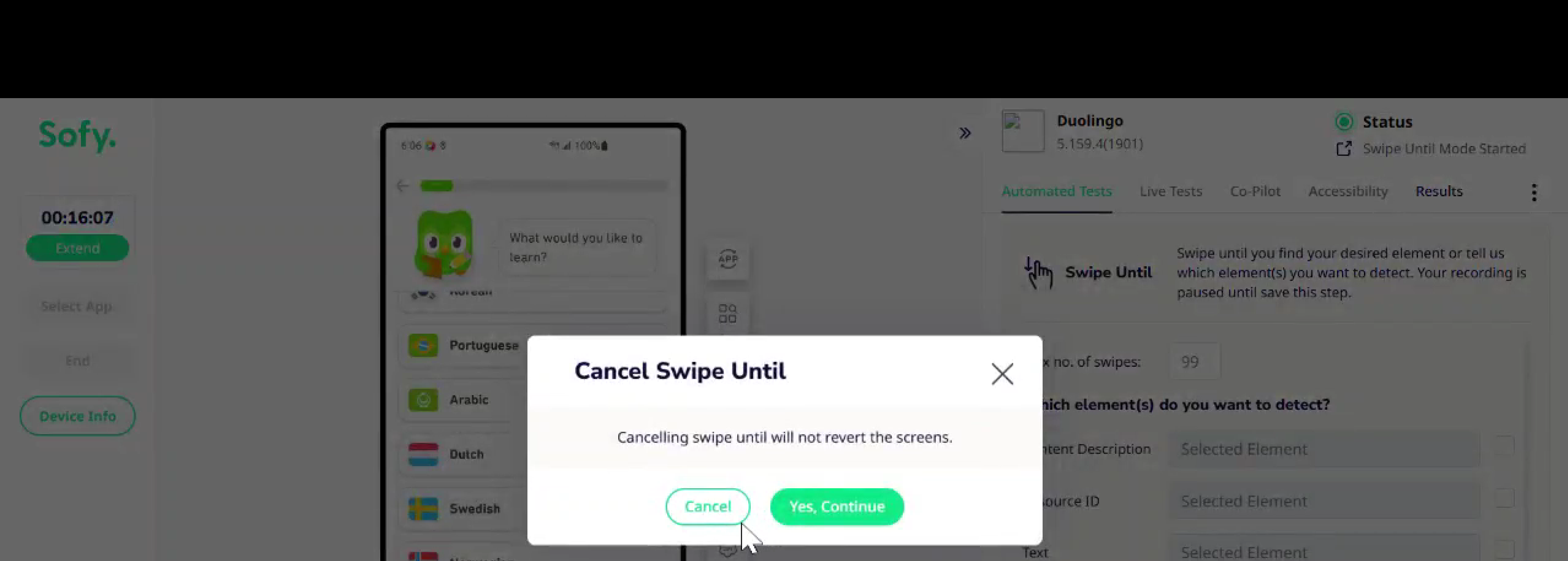 Important warning: Canceling a Swipe until Step does not revert the screens.