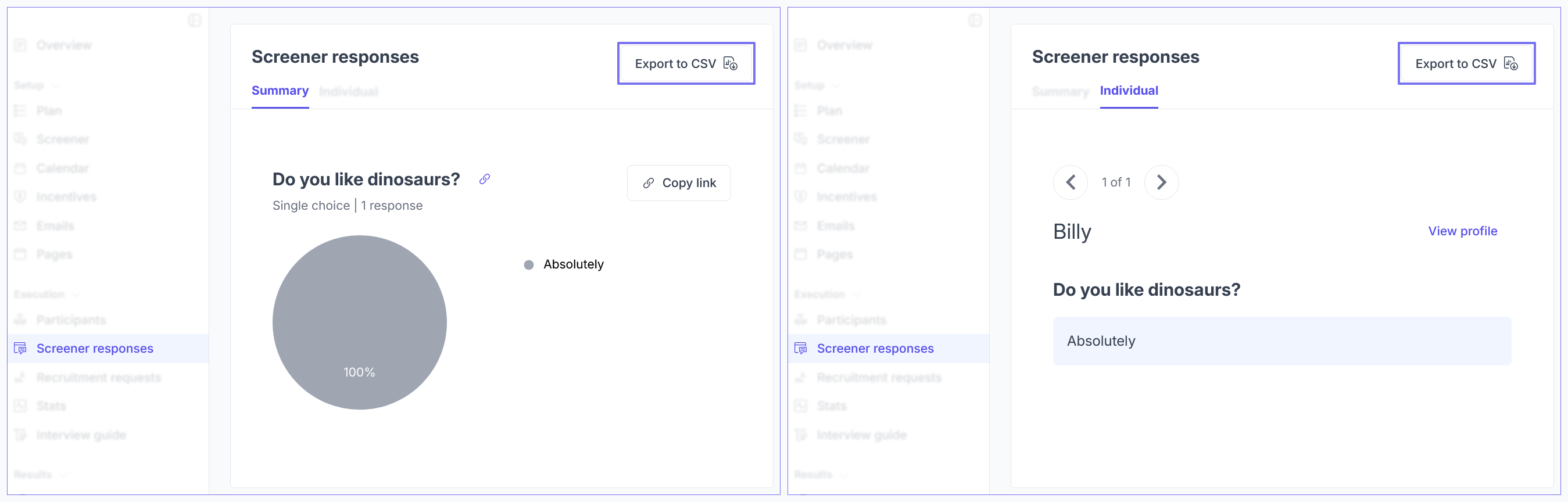 Continuous screener responses view