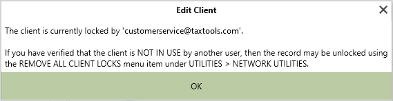 A popup stating the client is locked by another user, and how to go to Utilities > Network Utilities > Remove All Client Locks, with an OK button underneath.