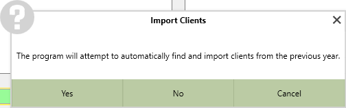 A popup to import missing clients from last year, with buttons underneath for "Yes", "No", and "Cancel".