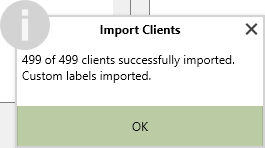 A popup totaling the number of clients imported out of total clients, and a message that labels were imported.