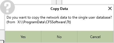 A popup asking if the user wants to copy data to the single user database, and gives the network path location, with buttons underneath reading "Yes", "No", and "Cancel".