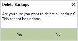 A popup titled Delete Backups, asking if the user wants to delete their backups, with the buttons Yes and No underneath.