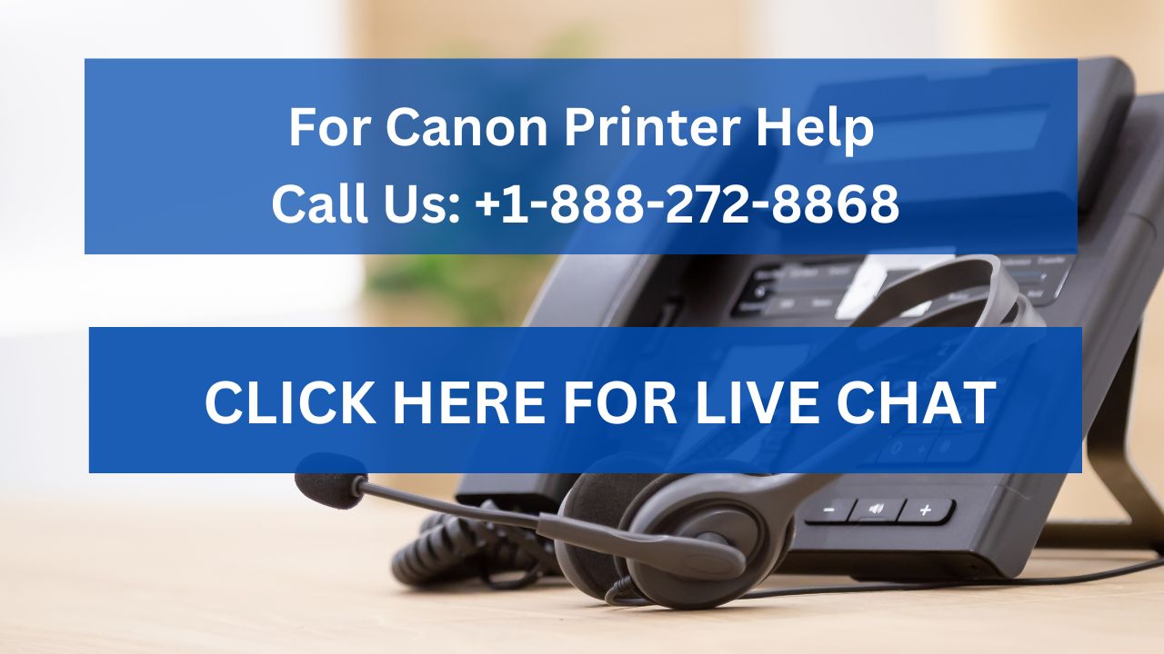 Canon Printer Customer Service Number